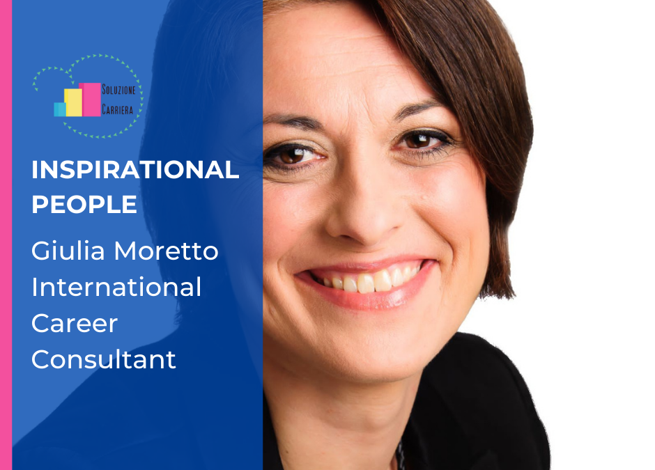 Inspirational People: Giulia Moretto, International Career Consultant